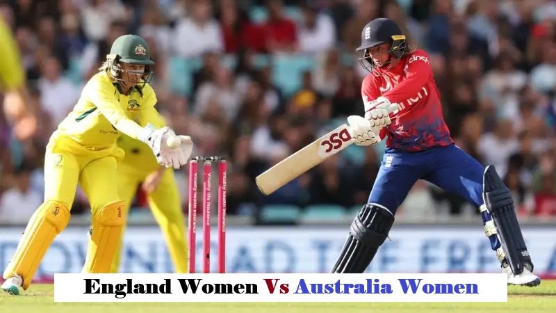 England Women vs Australia Women